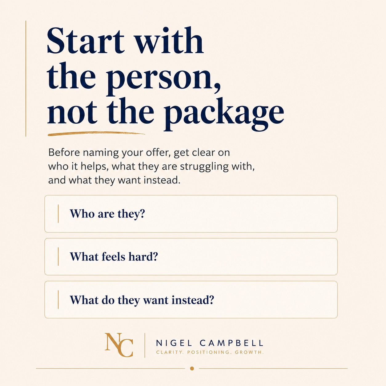 start with the person not the package